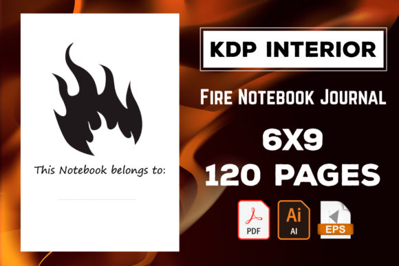 Unlock Your Creativity with the KDP Fire Notebook: A Printable Interior Ready for KDP Upload or Print